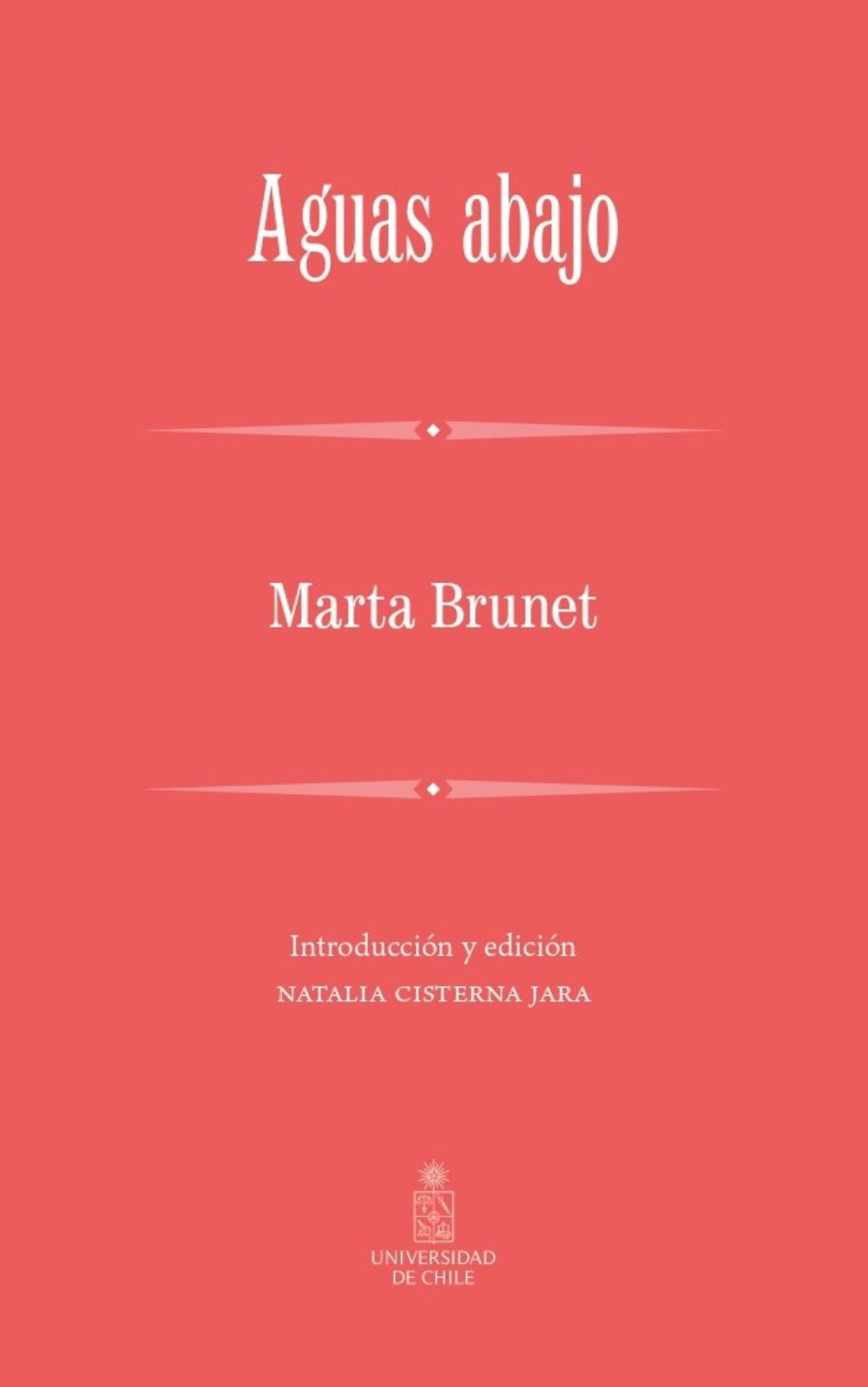 Aguas Abajo de Marta Brunet se presenta el miércoles 27 de agosto a las 18:00 hrs. de Chile y 16:00 hrs. de México.
